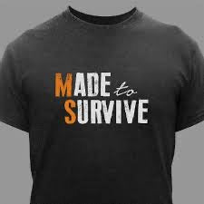 Made To Survive